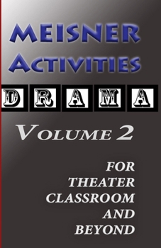 Paperback Meisner Activities Volume 2: For Theatre Classroom and Beyond Book