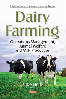 Paperback Dairy Farming: Operations Management, Animal Welfare and Milk Production (Global Agriculture: Developments, Issues, and Research) Book