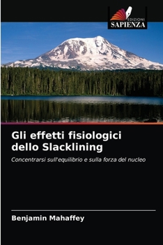 Paperback Gli effetti fisiologici dello Slacklining [Italian] Book
