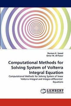 Paperback Computational Methods for Solving System of Volterra Integral Equation Book
