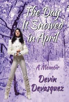 Hardcover The Day It Snowed In April: A Memoir Book