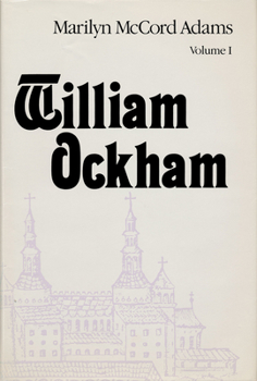 William Ockham (Publications in Medieval Studies) - Book  of the Publications in Medieval Studies