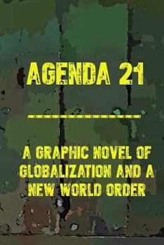 Paperback Agenda 21: A Graphic Novel of Globalization and a New World Order Book