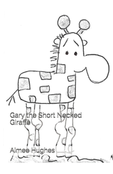 Paperback Gary the Short Necked Giraffe Book