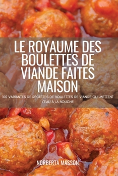 Paperback Le Royaume Des Boulettes de Viande Faites Maison [French] Book