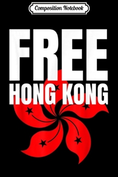 Paperback Composition Notebook: Free Hong Kong Flag s Pro Democracy #freehongkong Journal/Notebook Blank Lined Ruled 6x9 100 Pages Book