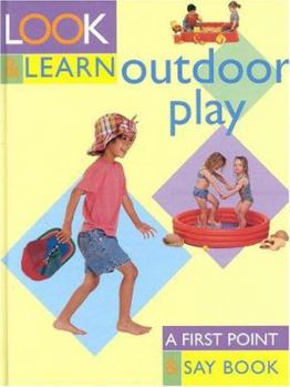 Outdoor Play: Look and Learn (Look & Learn)