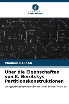 Paperback Über die Eigenschaften von K. Beretskys Partitionskonstruktionen [German] Book