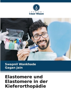 Paperback Elastomere und Elastomere in der Kieferorthopädie [German] Book