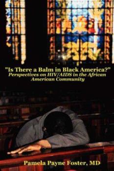 Paperback "Is there a Balm in Black America?: Perspectives on HIV/AIDS in the African American Community " Book