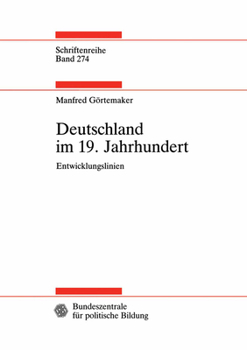 Paperback Deutschland Im 19. Jahrhundert: Entwicklungslinien [German] Book