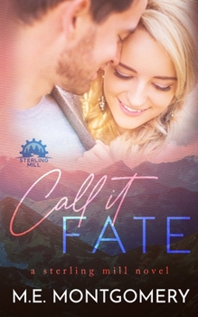 Paperback Call it Fate: A Sterling Mill Novel Book