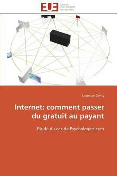 Paperback Internet: Comment Passer Du Gratuit Au Payant [French] Book