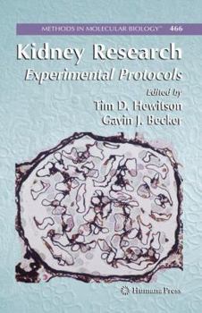 Kidney Research: Experimental Protocols - Book #1397 of the Methods in Molecular Biology