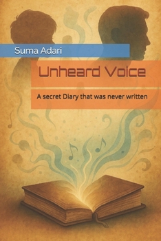 Paperback Unheard Voice: A secret Diary that was never written Book