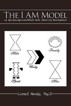 Paperback The I Am Model of Afrikan/African/Black Male Identity Development Book