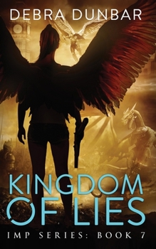 Kingdom of Lies - Book #12 of the Imp World