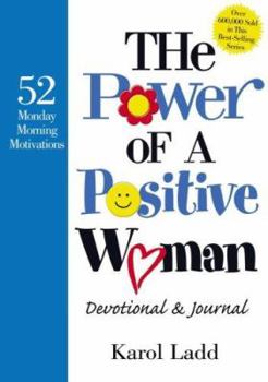 Hardcover The Power of a Positive Woman Devotional & Journal: 52 Monday Morning Motivations Book