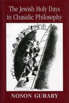 Hardcover The Jewish Holy Days in Chasidic Philosophy Book