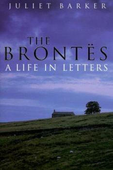 Hardcover The Brontes: A Life in Letters Book