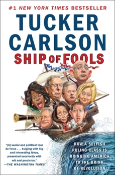 Paperback Ship of Fools: How a Selfish Ruling Class Is Bringing America to the Brink of Revolution Book