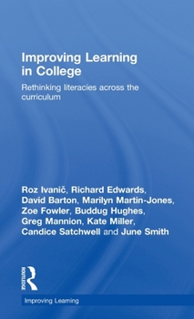 Hardcover Improving Learning in College: Rethinking Literacies Across the Curriculum Book