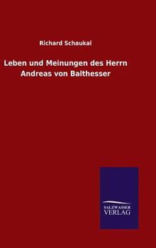 Hardcover Leben und Meinungen des Herrn Andreas von Balthesser [German] Book