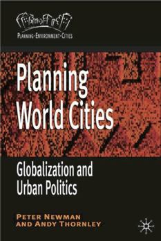 Paperback Planning World Cities: Globalization and Urban Politics Book