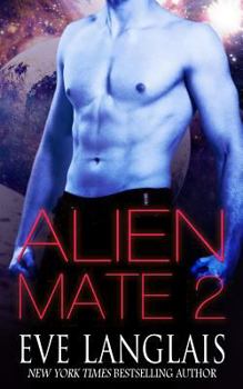 Alien Mate 2 - Book #2 of the Alien Mate