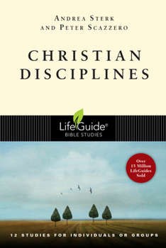 Christian Disciplines: 12 Studies (Lifeguide Bible Studies) - Book  of the LifeGuide Bible Studies