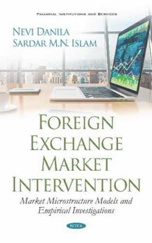 Hardcover Foreign Exchange Market Intervention: Market Microstructure Models and Empirical Investigations Book