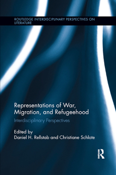 Paperback Representations of War, Migration, and Refugeehood: Interdisciplinary Perspectives Book
