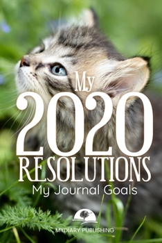 Paperback 2020 New Year Resolution Book Journal - Workbook for Goal Setting and Motivational - 52 pages - 6" x 9" format.: Start your resolutions for the new ye Book