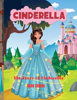 Cinderella: The Story of Cinderella