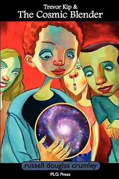 Paperback Trevor Kip & the Cosmic Blender Book
