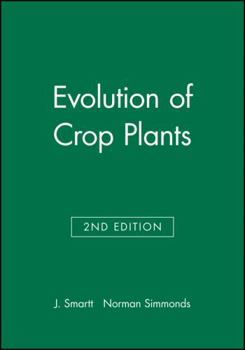Hardcover Evolution of Crop Plants Book