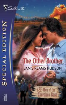 The Other Brother: The Men of Cherokee Rose (Silhouette Special Edition No. 1626) (Special Edition) - Book #2 of the Men of Cherokee Rose