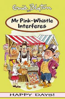 Paperback Mr Pink-whistle Interferes Book