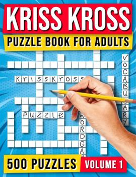 Paperback Kriss Kross Puzzle Book for Adults: 500 Puzzles - Vol. 1 Book
