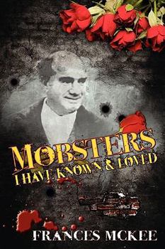 Paperback Mobsters I Have Known and Loved Book