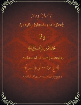 Paperback My 24/7 A Daily Islamic Du'a Book