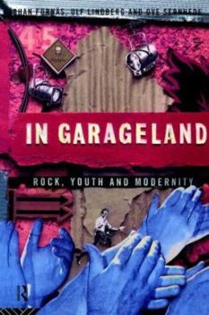 Paperback In Garageland: Rock, Youth and Modernity Book