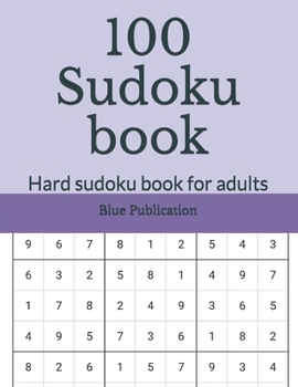 Paperback 100 Sudoku book: Hard sudoku book for adults Book