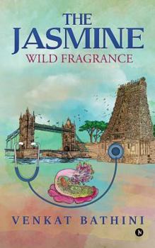 Paperback The Jasmine: Wild Fragrance Book