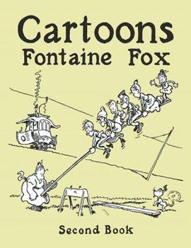 Cartoons Fox Fontaine Second Book : Reprint 1st Edition (1918)