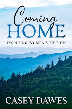 Coming Home: Inspiring Women's Fiction (Beck Family Saga)