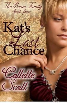 Paperback Kat's Last Chance: The Evans Family, Book Four Book