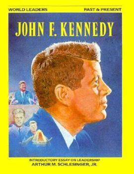 John F. Kennedy (World Leaders-Past and Present) - Book  of the World Leaders Past & Present