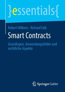Paperback Smart Contracts: Grundlagen, Anwendungsfelder Und Rechtliche Aspekte [German] Book
