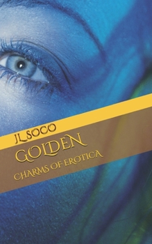 Paperback Golden: Charms of Erotica Book